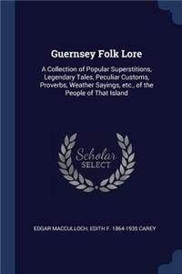 Guernsey Folk Lore