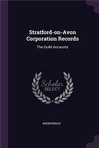 Stratford-on-Avon Corporation Records