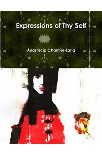 Expressions of Thy Self