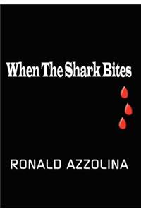 When the Shark Bites