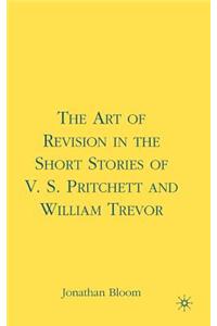 Art of Revision in the Short Stories of V.S. Pritchett and William Trevor