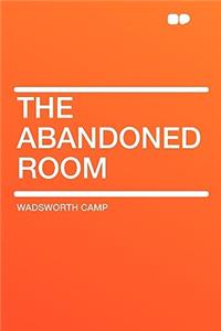 The Abandoned Room