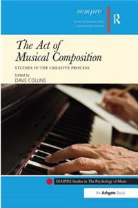 The Act of Musical Composition