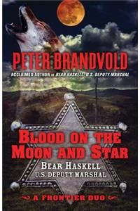 Blood on the Moon and Star