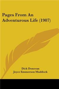 Pages From An Adventurous Life (1907)