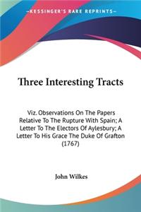 Three Interesting Tracts