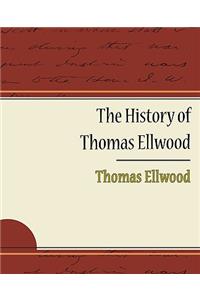 The History of Thomas Ellwood