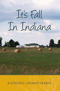 It's Fall In Indiana
