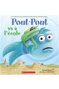 Pout-Pout Va À l'École