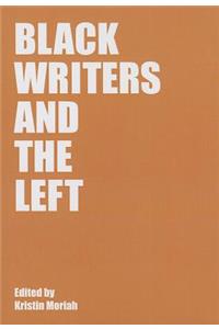 Black Writers and the Left