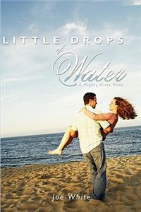 Little Drops of Water
