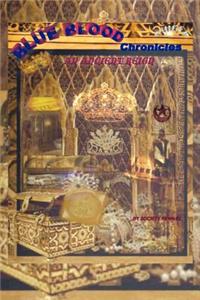 Blue Blood Chronicles the Ancient Reign