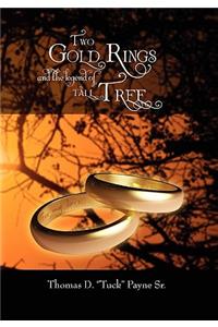 Two Gold Rings and the Legend of Tall Tree