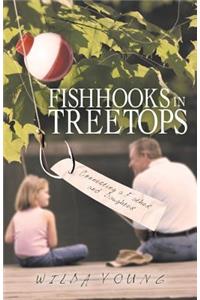 Fishhooks in Treetops