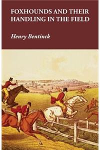 Foxhounds and Their Handling in the Field