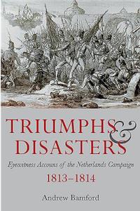Triumph and Disaster