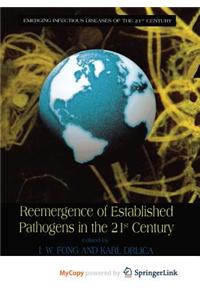 Reemergence of Established Pathogens in the 21st Century