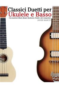 Classici Duetti Per Ukulele E Basso