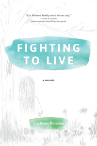 Fighting to Live