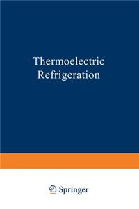 Thermoelectric Refrigeration