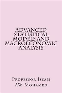 Advanced Statistical Models and Macroeconomic Analysis
