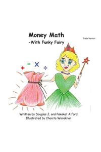 Money Math -With Funky Fairy Trade Version
