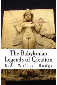 Babylonian Legends of Creation