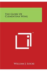 Glory Of Clementina Wing