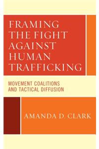 Framing the Fight against Human Trafficking