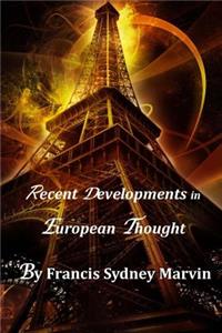 Recent Developments in European Thought