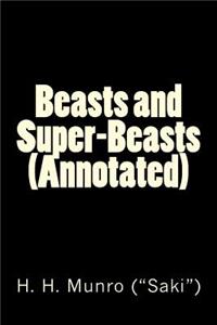 Beasts and Super-Beasts (Annotated)