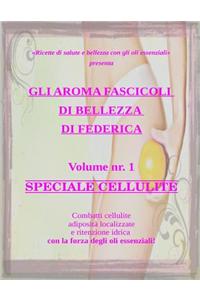 Gli Aromafascicoli Di Bellezza Di Federica - Speciale Cellulite: Combatti Cellulite