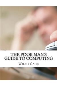 Poor Man's Guide to Computing