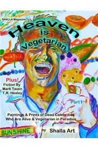 Heaven Is Vegetarian Part 1