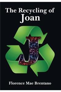 Recycling of Joan