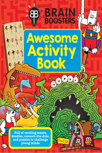 Brain Boosters: Awesome Activity Book