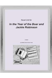 Novel Unit for In the Year of the Boar and Jackie Robinson