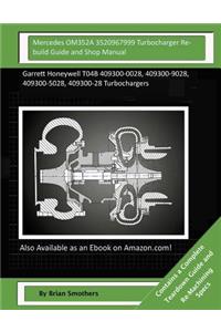 Mercedes OM352A 3520967999 Turbocharger Rebuild Guide and Shop Manual