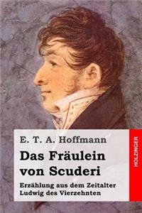 Das Fräulein von Scuderi