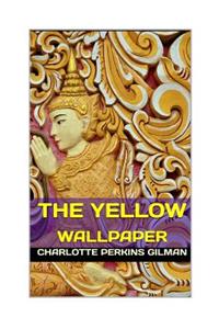 The Yellow Wallpaper