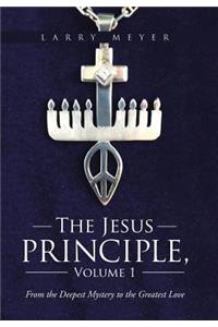 Jesus Principle, Volume 1