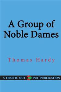 A Group of Noble Dames