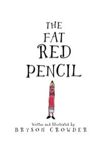 The Fat Red Pencil