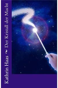 Der Kristall der Macht