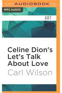 Celine Dion's Let's Talk about Love