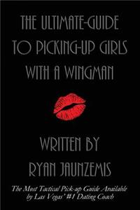 Ultimate-Guide to Picking-up Girls with a Wingman
