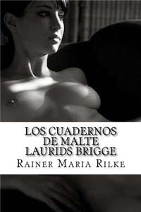 Los Cuadernos De Malte Laurids Brigge