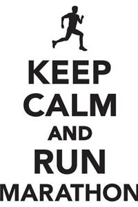 Keep Calm Run Marathon Workbook of Affirmations Keep Calm Run Marathon Workbook of Affirmations
