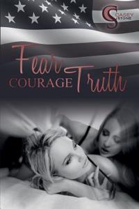 Fear, Courage, Truth