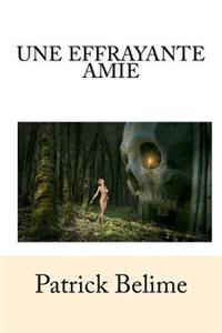 Une Effrayante Amie